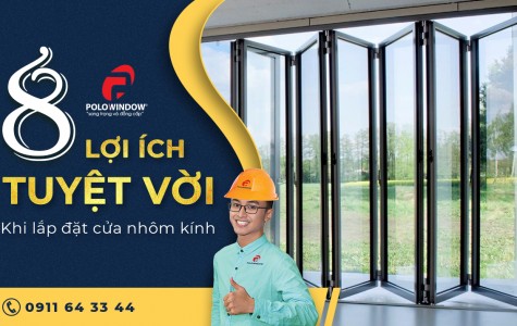  8 LỢI ÍCH TUYỆT VỜI KHI LẮP ĐẶT CỬA NHÔM KÍNH 