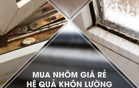 Mua nhôm giá rẻ, hệ quả khôn lường