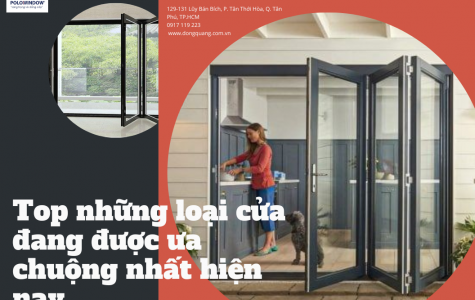 Top những loại cửa đang được ưa chuộng nhất hiện nay