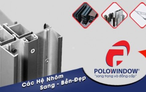 Hệ nhôm làm cửa sang - bền - đẹp - giá hợp lí tại Polowindow