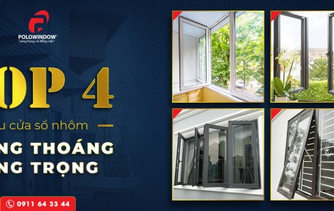 TOP 4 MẪU CỬA SỔ NHÔM VỪA THÔNG THOÁNG VỪA SANG TRỌNG