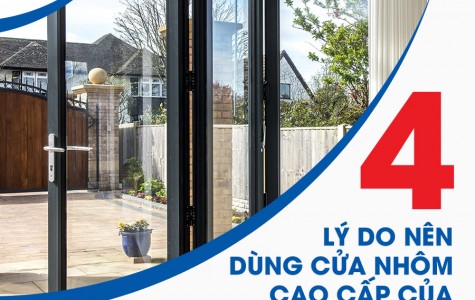 4 lý do nên dùng cửa nhôm cao cấp Polowindow cho tổ...