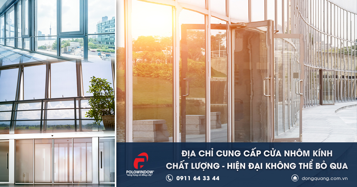 Polowindow là thương hiệu nhôm Đông Quang - TungKuang uy tín, chất lượng